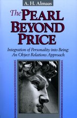 Pearl Beyond Price: Integration of Personality into Being, an Object Relations Approach kaina ir informacija | Saviugdos knygos | pigu.lt