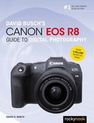 David Busch's Canon EOS R8 Guide to Digital Photography kaina ir informacija | Fotografijos knygos | pigu.lt