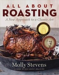 All About Roasting: A New Approach to a Classic Art kaina ir informacija | Receptų knygos | pigu.lt