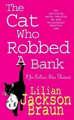 Cat Who Robbed a Bank (The Cat Who Mysteries, Book 22): A cosy feline crime novel for cat lovers everywhere kaina ir informacija | Fantastinės, mistinės knygos | pigu.lt