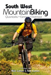 South West Mountain Biking - Quantocks, Exmoor, Dartmoor 2nd edition цена и информация | Книги о питании и здоровом образе жизни | pigu.lt