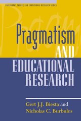 Pragmatism and Educational Research kaina ir informacija | Socialinių mokslų knygos | pigu.lt