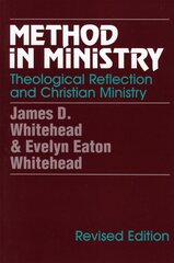Method in Ministry: Theological Reflection and Christian Ministry (revised) цена и информация | Духовная литература | pigu.lt
