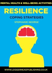 Resilience Coping Strategies: Mental health and well-being activities focusing on resilience in young people цена и информация | Книги для подростков и молодежи | pigu.lt