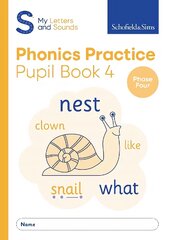 My Letters and Sounds Phonics Practice Pupil Book 4 kaina ir informacija | Knygos paaugliams ir jaunimui | pigu.lt