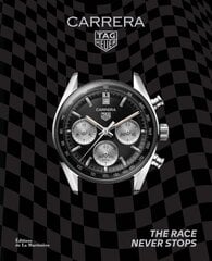 TAG Heuer Carrera: The Race Never Stops цена и информация | Книги об искусстве | pigu.lt
