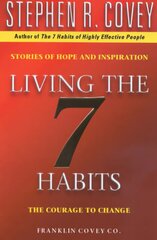 Living The 7 Habits: The Courage To Change kaina ir informacija | Saviugdos knygos | pigu.lt