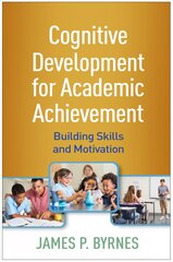 Cognitive Development for Academic Achievement: Building Skills and Motivation kaina ir informacija | Socialinių mokslų knygos | pigu.lt