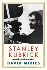 Stanley Kubrick: American Filmmaker kaina ir informacija | Biografijos, autobiografijos, memuarai | pigu.lt