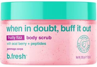 Kūno šveitiklis b.fresh When In Doubt, Buff it Out Fruity Fizz Body Scrub, 200 g kaina ir informacija | Kūno šveitikliai | pigu.lt