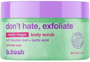 Kūno šveitiklis b.fresh Don't Hate, Exfoliate Melon Magic Body Scrub, 200 g kaina ir informacija | Kūno šveitikliai | pigu.lt
