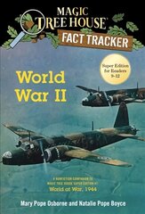 World War II: A Nonfiction Companion to Magic Tree House Super Edition #1: World at War, 1944 kaina ir informacija | Knygos paaugliams ir jaunimui | pigu.lt