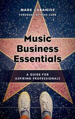 Music Business Essentials: A Guide for Aspiring Professionals kaina ir informacija | Ekonomikos knygos | pigu.lt