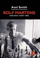 Rolf Martens - Chess Genius - Maoist - Rebel kaina ir informacija | Knygos apie sveiką gyvenseną ir mitybą | pigu.lt