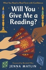 Will You Give Me a Reading?: What You Need to Read Tarot with Confidence цена и информация | Самоучители | pigu.lt