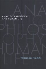 Analytic Philosophy and Human Life kaina ir informacija | Istorinės knygos | pigu.lt