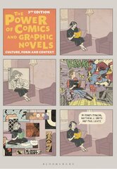 Power of Comics and Graphic Novels: Culture, Form, and Context 3rd edition kaina ir informacija | Knygos apie meną | pigu.lt