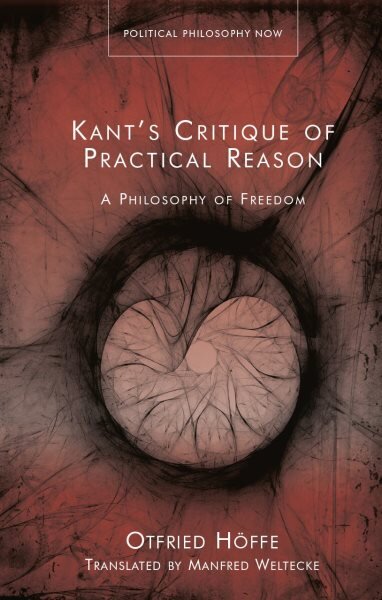 Kants Critique of Practical Reason: A Philosophy of Freedom kaina ir informacija | Istorinės knygos | pigu.lt