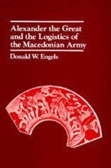 Alexander the Great and the Logistics of the Macedonian Army kaina ir informacija | Istorinės knygos | pigu.lt