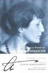 Complete Poems Of Anna Akhmatova Main цена и информация | Поэзия | pigu.lt