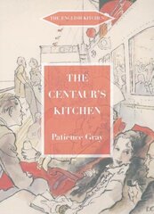 Centaur's Kitchen: A Book of French, Italian, Greek and Catalan Dishes for Ships' Cooks on the Blue Funnel Line цена и информация | Книги рецептов | pigu.lt