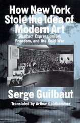 How New York Stole the Idea of Modern Art kaina ir informacija | Knygos apie meną | pigu.lt