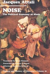 Noise: The Political Economy of Music kaina ir informacija | Knygos apie meną | pigu.lt