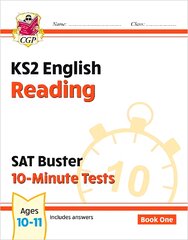 KS2 English SAT Buster 10-Minute Tests: Reading - Book 1 (for the 2024 tests) цена и информация | Книги для подростков и молодежи | pigu.lt