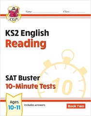 KS2 English SAT Buster 10-Minute Tests: Reading - Book 2 (for the 2024 tests) цена и информация | Книги для подростков и молодежи | pigu.lt