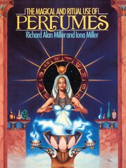 Magical and Ritual Use of Perfumes kaina ir informacija | Saviugdos knygos | pigu.lt