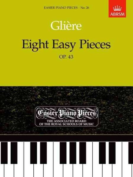 Eight Easy Pieces, Op.43: Easier Piano Pieces 26 kaina ir informacija | Knygos apie meną | pigu.lt