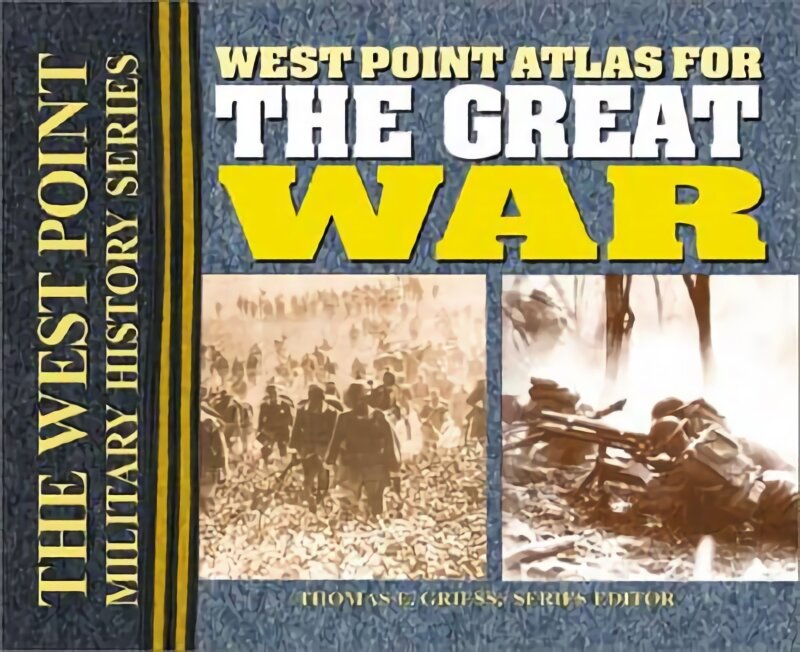 West Point Atlas for the Great War: The West Point Military History Series kaina ir informacija | Istorinės knygos | pigu.lt