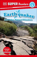 DK Super Readers Level 4 Earthquakes and Other Natural Disasters kaina ir informacija | Knygos paaugliams ir jaunimui | pigu.lt