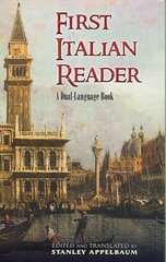 First Italian Reader: A Beginner's Dual-Language Book kaina ir informacija | Užsienio kalbos mokomoji medžiaga | pigu.lt