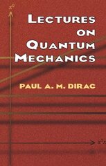 Lectures on Quantum Mechanics kaina ir informacija | Ekonomikos knygos | pigu.lt