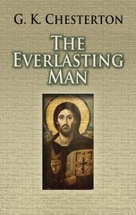 The Everlasting Man цена и информация | Духовная литература | pigu.lt