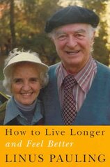 How to Live Longer and Feel Better kaina ir informacija | Saviugdos knygos | pigu.lt