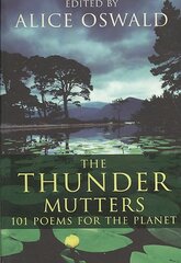 Thunder Mutters: 101 Poems for the Planet Main kaina ir informacija | Poezija | pigu.lt