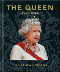 Queen 1926-2022: In Her Own Words Reissue цена и информация | Биографии, автобиогафии, мемуары | pigu.lt