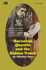 Dark Shadows the Complete Paperback Library Reprint Book 31: Barnabas, Quentin and the Hidden Tomb цена и информация | Fantastinės, mistinės knygos | pigu.lt