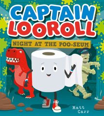 Captain Looroll: Night at the Poo-seum цена и информация | Книги для малышей | pigu.lt