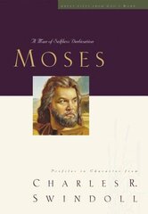 Great Lives: Moses: A Man of Selfless Dedication kaina ir informacija | Dvasinės knygos | pigu.lt