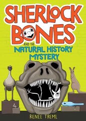 Sherlock Bones and the Natural History Mystery цена и информация | Книги для подростков и молодежи | pigu.lt