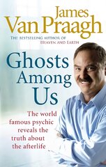 Ghosts Among Us: Uncovering the Truth About the Other Side kaina ir informacija | Saviugdos knygos | pigu.lt