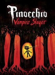 Pinocchio, Vampire Slayer Complete Edition kaina ir informacija | Fantastinės, mistinės knygos | pigu.lt