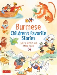 Burmese Children's Favorite Stories: Fables, Myths and Fairy Tales цена и информация | Книги для подростков и молодежи | pigu.lt