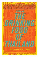 POK POK The Drinking Food of Thailand: A Cookbook цена и информация | Книги рецептов | pigu.lt