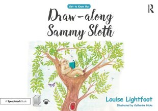 Draw Along With Sammy Sloth: Get to Know Me: Anxiety цена и информация | Книги по социальным наукам | pigu.lt
