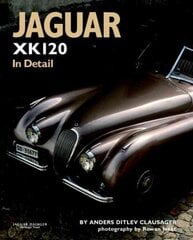 Jaguar XK120 in Detail New edition цена и информация | Путеводители, путешествия | pigu.lt