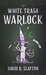 White Trash Warlock kaina ir informacija | Fantastinės, mistinės knygos | pigu.lt